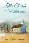 LITTLE CHURCH IN THE WILDERNESS