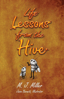 LIFE LESSONS FROM THE HIVE