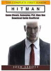 HITMAN THE COMPLETE FIRST SEASON GAME CHEATS, GAMEPLAY, PS4, XBOX ONE,