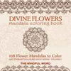 DIVINE FLOWERS MANDALA COLORING BOOK