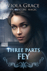 THREE PARTS FEY