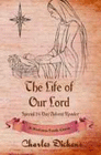 THE LIFE OF OUR LORD