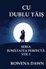 CU DUBLU TAIS
