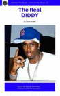 THE REAL DIDDY