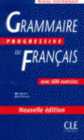 GRAMMAIRE PROGRESSIVE DU FRAN�AIS AVEC 600 EXERCICES