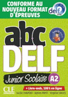ABC DELF JUNIOR SCOLAIRE - NIVEAU A2 - LIVRE+DVD - CONFORME AU NOUVEAU FORMAT D'PREUVES