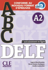 ABC DELF - NIVEAU A2 - LIVRE+CD + ENTRAINENMENT EN LIGNE - CONFORME AU NOUVEAU FORMAT D'PREUVES