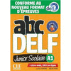 ABC DELF JUNIOR SCOLAIRE. A1. CONFORME AU NOUVEAU FORMAT D'PREUVES. AVEC CORRIGS. PER LE SCUOLE SUPERIORI. CON E-BOOK. CON DVD-ROM