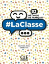 LACLASSE B2 LIVRE DE L ELEVE