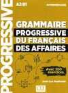 GRAMMAIRE PROGRESSIVE DU FRAN�AIS DES AFFAIRES - NIVEAU INTERM�DIAIRE - LIVRE + CD 2�EDIT�ON -NOUVELLE COUVERTURE