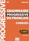 GRAMMAIRE PROGRESSIVE DU FRAN�AIS 3� EDITION NIVEAU D�BUTANT - CORRIGES