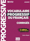 VOCABULAIRE PROGRESSIF DU FRAN�AIS 3� �DITION - NIVEAU AVANCE - CORRIGES