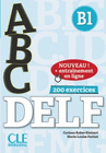 ABC DELF - NIVEAU B1 LIVRE + CD AUDIO + ENTRAINEMENT EN LIGNE