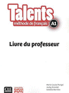 TALENTS, LIVRE DE PROFESSEUR A1.