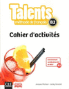 TALENTS, CAHIER D'ACTIVITS B2.