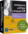 INTELIGENCIA ARTIFICIAL Y LENGUAJE C# PACK DE 2 LIBROS: CONCEPTOS E IMPLEMENTACIN