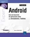 ANDROID - GUA DE DESARROLLO DE APLICACIONES JAVA PARA SMARTPHONES Y TABLETAS (3A EDICIN)