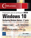 WINDOWS 10 - 2� PARTE DE LA PREPARACI�N PARA LA CERTIFICACI�N MCSA CONFIGURING WINDOWS DEVICES - DESPLIEGUE Y GESTI�N A TRAV�S DE LOS SERVICIOS DE EMP
