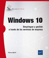 WINDOWS 10 - DESPLIEGUE Y GESTI�N A TRAV�S DE LOS SERVICIOS DE EMPRESAWINDOWS 10 - DESPLIEGUE Y GESTI�N A TRAV�S DE LOS SERVICIOS DE EMPRESA
