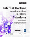 INTERNAL HACKING Y CONTRAMEDIDAS EN ENTORNO WINDOWS - PIRATEO INTERNO, MEDIDAS DE PROTECCIN, DESARROLLO DE HERRAMIENTAS (2 EDICIN)