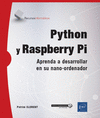 PYTHON Y RASPBERRY PI - APRENDA A DESARROLLAR EN SU NANO-ORDENADOR