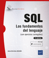 SQL - FUNDAMENTOS DEL LENGUAJE (CON EJERCICIOS CORREGIDOS) (3 EDICIN)