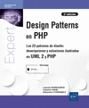 DESIGN PATTERNS EN PHP - LOS 23 PATRONES DE DISEÑO: DESCRIPCIONES Y SOLUCIONES I