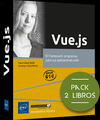 PACK EXPERTO VUE.JS - PACK DE 2 LIBROS - EL FRAMEWORK PROGRESIVO PARA