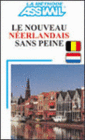 NOUVEL NEERLANDAIS SANS PEINE