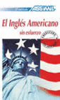 EL INGLS AMERICANO SIN ESFUERZO