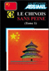CHINOIS SANS PEINE TOME I (LIBRO + CD-AUDIO)