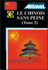 CHINOIS SANS PEINE TOME II (LIBRO + CD-AUDIO)