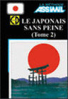 JAPONAIS SANS PEINE TOME II + CD-AUDIO