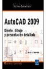 AUTOCAD 2009. DISEO, DIBUJO Y PRESENTACION DETALLADA