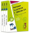 PHOTOSHOP, ILLUSTRATOR E INDESIGN CS4. PACK 3 LIBROS. DOMINE LA CREATIVE SUITE DE ADOBE