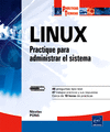 LINUX. PRACTIQUE PARA ADMINISTRAR EL SISTEMA