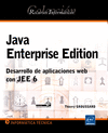 JAVA ENTERPRISE EDITION. DESARROLLO DE APLICACIONES WEB CON JEE 6