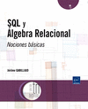 SQL Y ALGEBRA RELACIONAL. NOCIONES BASICAS