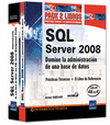 SQL SERVER 2008 - PACK 2 LIBROS: DOMINE LA ADMINISTRACIN DE UNA BASE DE DATOS