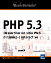PHP 5.3 DESARROLLAR UN SITIO WEB DINAMICO E INTERACTIVO