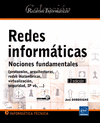 REDES INFORMTICAS - NOCIONES FUNDAMENTALES - [3 EDICIN]