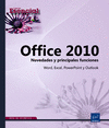 OFFICE 2010 - NOVEDADES Y PRINCIPALES FUNCIONES. WORD, EXCEL, POWERPOINT Y OUTLOOK