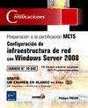 WINDOWS SERVER 2008. EXAMEN MCTS 70-642. CONFIGURACION INFRA