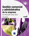 GESTIN COMERCIAL Y ADMINISTRATIVA DE LA EMPRESA CON MICROSOFT OFFICE 2010