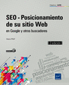 SEO - POSICIONAMIENTO DE SU SITIO WEB - EN GOOGLE Y OTROS BUSCADORES (2 EDICIN)