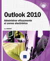 OUTLOOK 2010 - ADMINISTRAR EFICAZMENTE EL CORREO ELECTRNICO