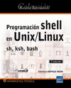 PROGRAMACION SHELL EN UNIX/LINUX. SH, KSH, BASH. 2 EDICIN