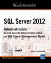 SQL SERVER 2012 - ADMINISTRACIN DE UNA BASE DE DATOS TRANSACCIONAL CON SQL SERVER MANAGEMENT STUDIO