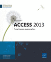 ACCESS 2013. FUNCIONES AVANZADAS