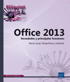 OFFICE 2013. NOVEDADES Y FUNCIONES ESENCIALES - WORD, EXCEL, POWERPOINT Y OUTLOOK